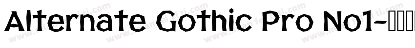 Alternate Gothic Pro No1字体转换